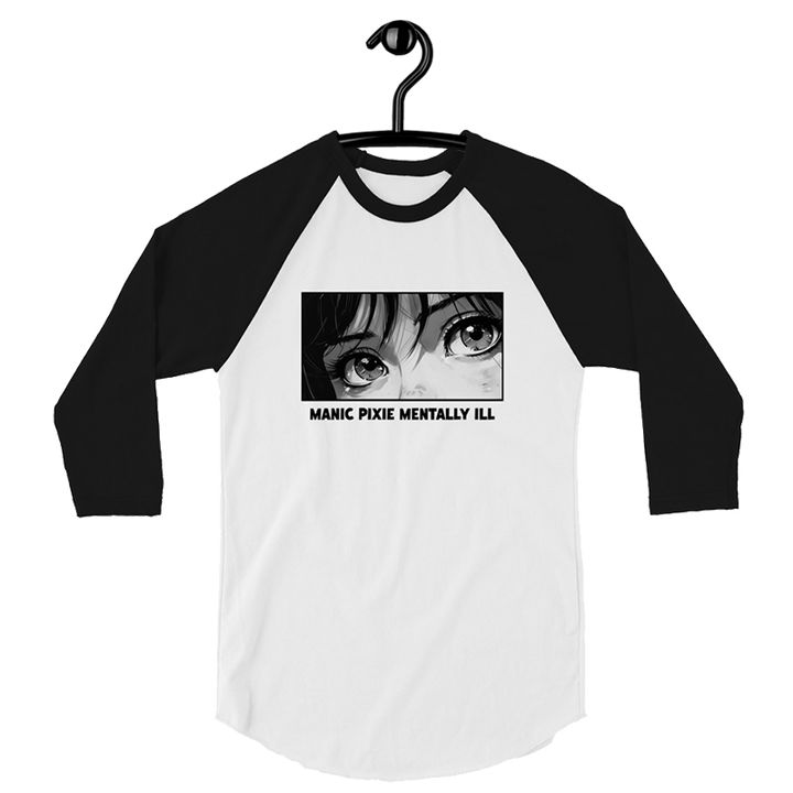 ⬦ Manic Pixie Mentally Ill ⬦ 3/4 Unisex Sleeve Baseball T-Shirt