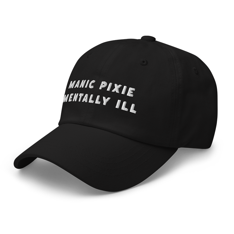 ⬦Manic Pixie Mentally Ill⬦ Dad Cap