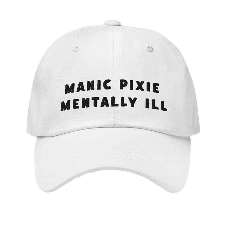 ⬦Manic Pixie Mentally Ill⬦ Dad Cap