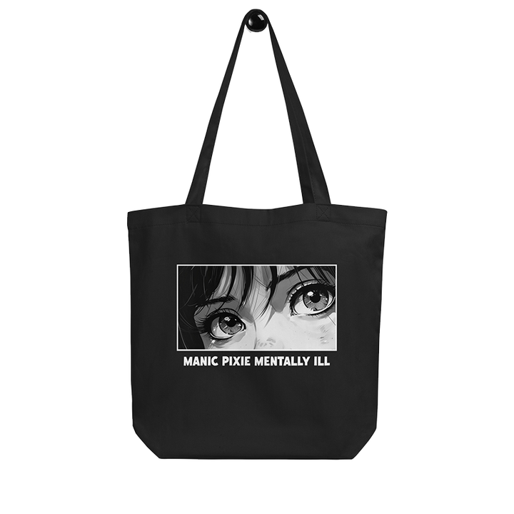 ⬦ Manic Pixie Mentally Ill ⬦ Organic Cotton Eco Tote Bag