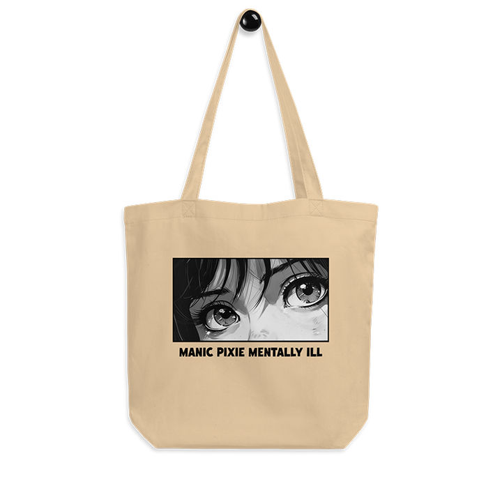 ⬦ Manic Pixie Mentally Ill ⬦ Organic Cotton Eco Tote Bag