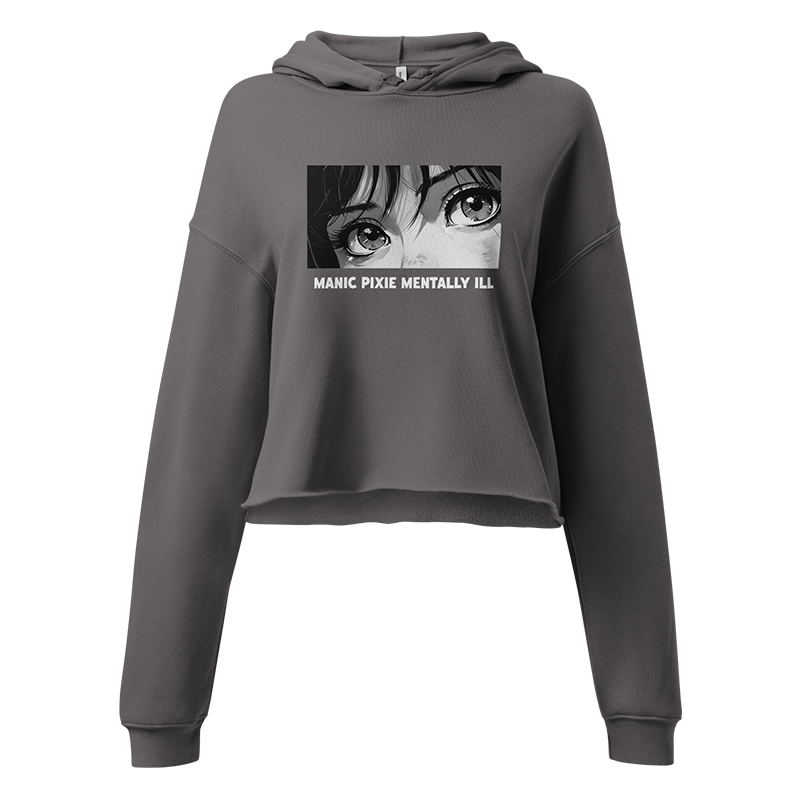 ⬦ Manic Pixie Mentally Ill ⬦ Cropped Hoodie