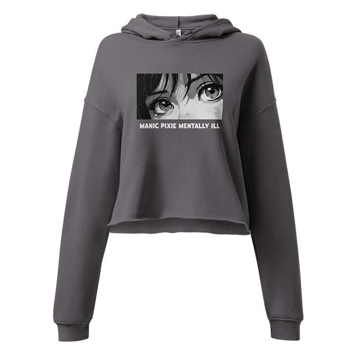 ⬦ Manic Pixie Mentally Ill ⬦ Cropped Hoodie